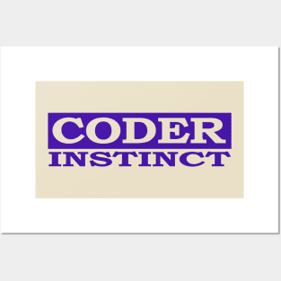 coder instinct Posters and Art